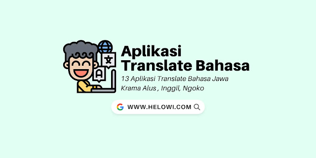 13 Aplikasi Translate Bahasa Jawa Krama Alus , Inggil, Ngoko
