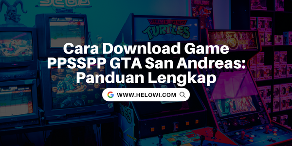 Cara Download Game PPSSPP GTA San Andreas